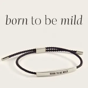 Born to Be Mild Inspire Bracelet